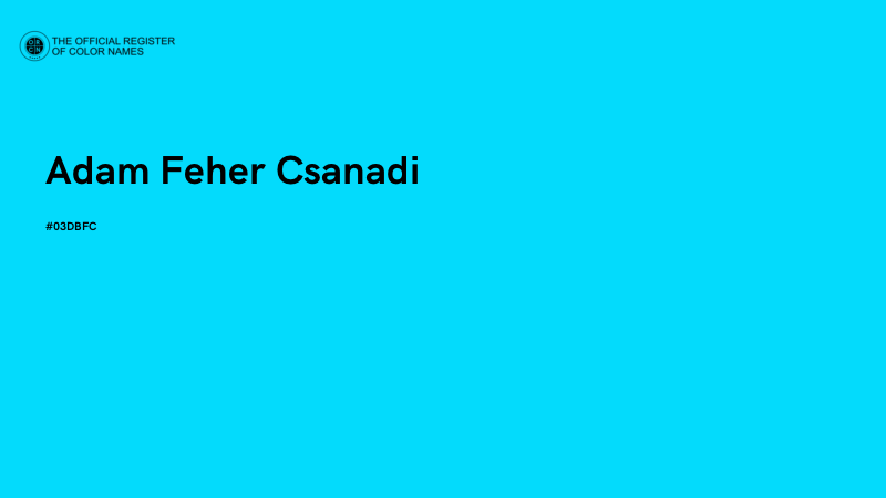 #03DBFC - Adam Feher Csanadi color image