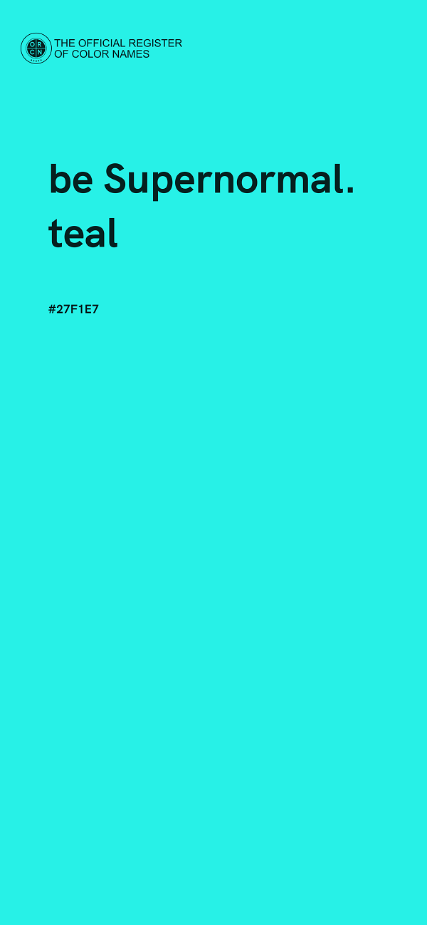 #27F1E7 - be Supernormal. teal color image