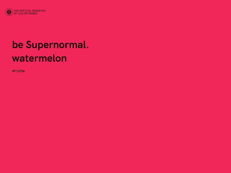 #F1275A - be Supernormal. watermelon color image