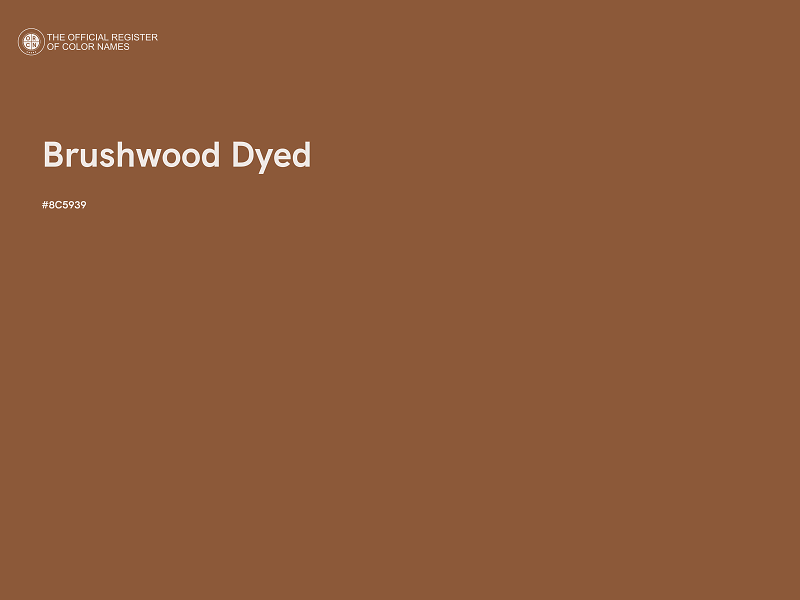 #8C5939 - Brushwood Dyed color image