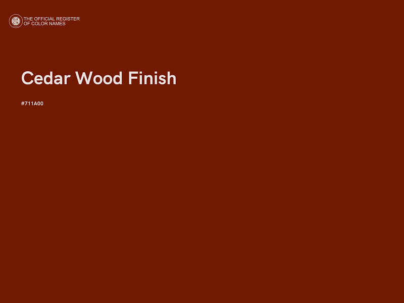 #711A00 - Cedar Wood Finish color image