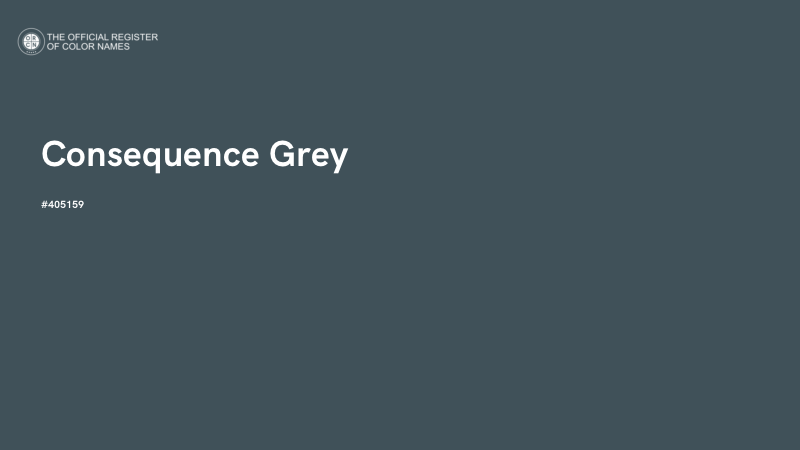 #405159 - Consequence Grey color image