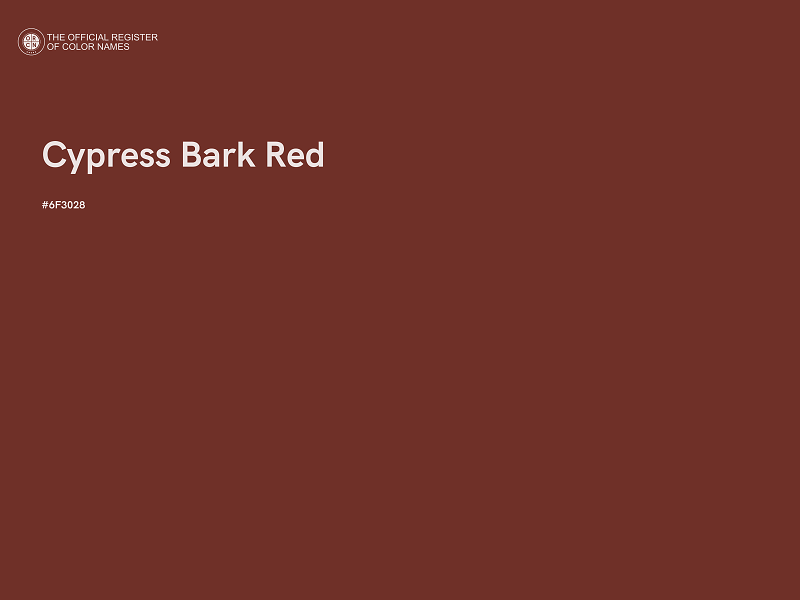 #6F3028 - Cypress Bark Red color image