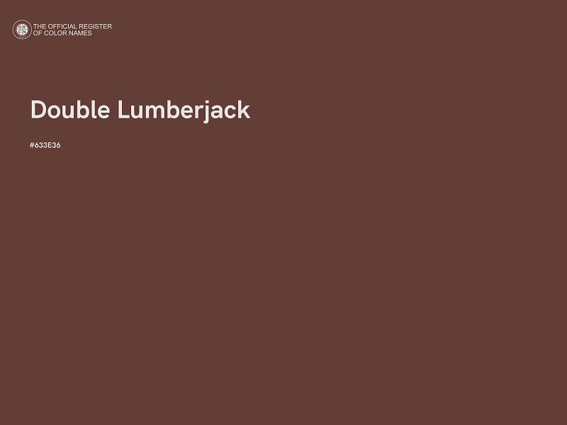 #633E36 - Double Lumberjack color image