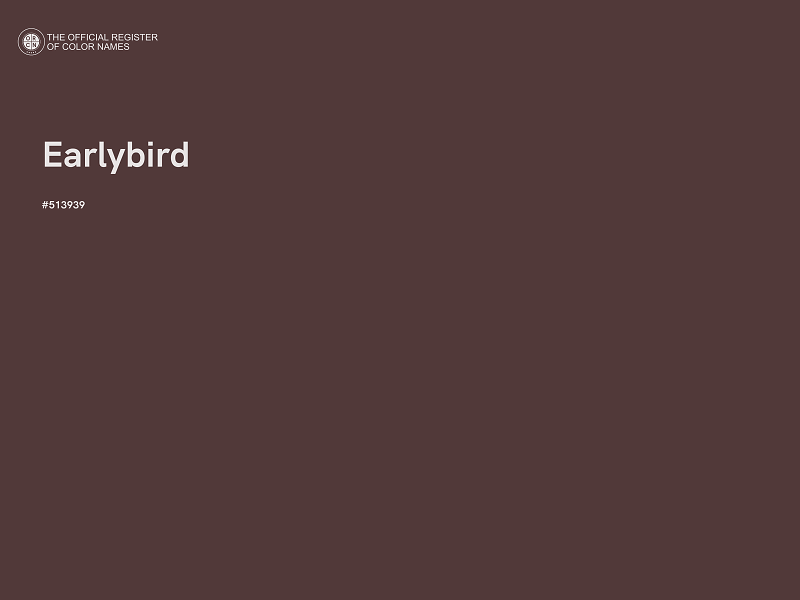 #513939 - Earlybird color image