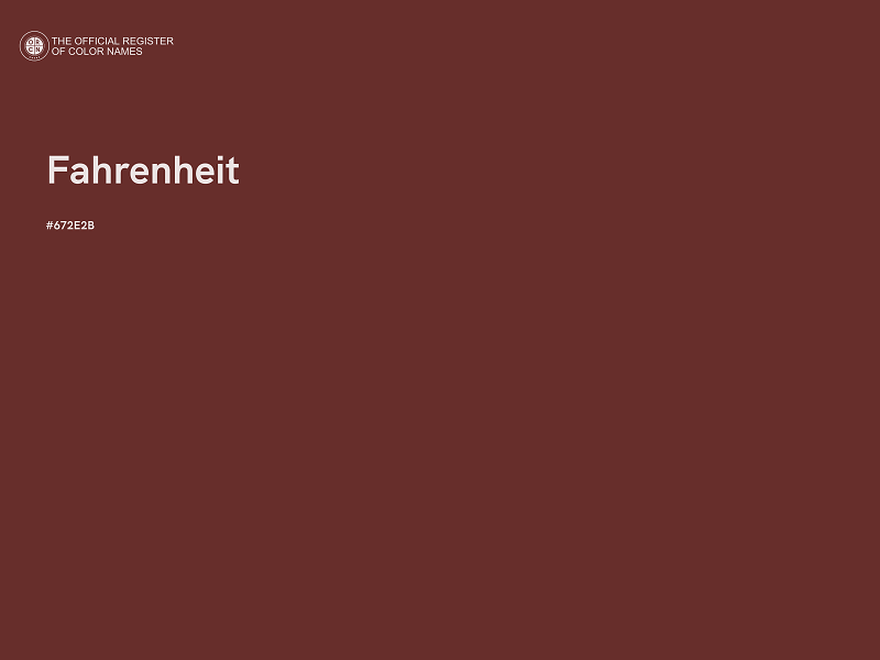 #672E2B - Fahrenheit color image