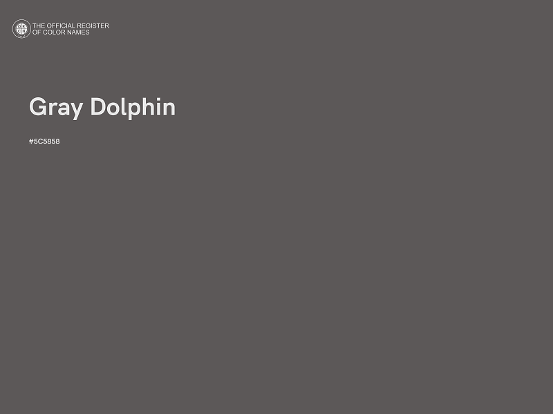 #5C5858 - Gray Dolphin color image