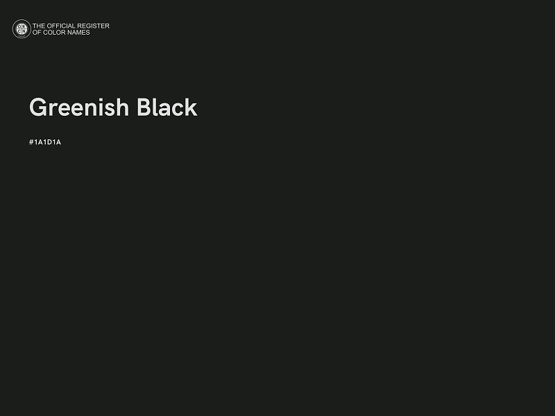 #1A1D1A - Greenish Black color image