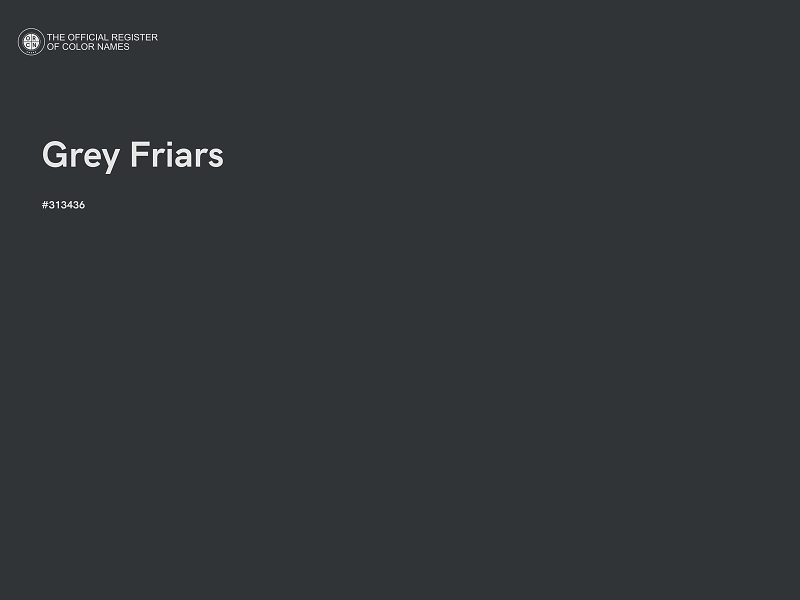 #313436 - Grey Friars color image