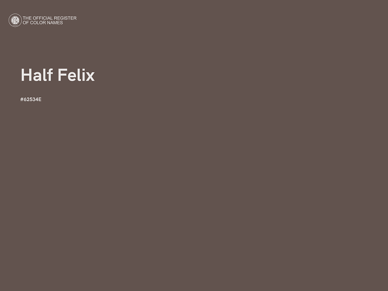 #62534E - Half Felix color image