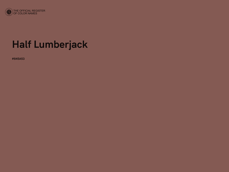 #845A53 - Half Lumberjack color image