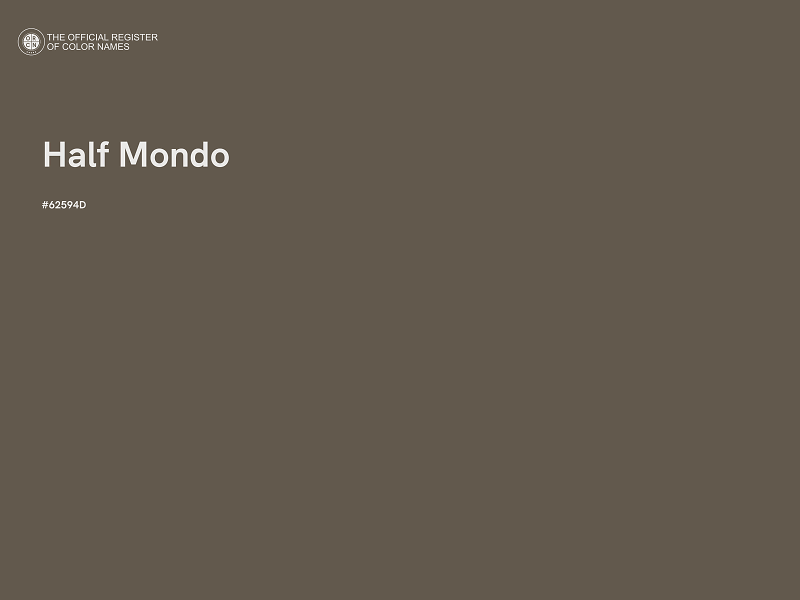 #62594D - Half Mondo color image