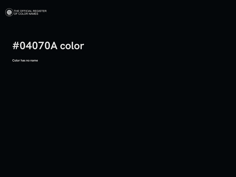 #04070A color image