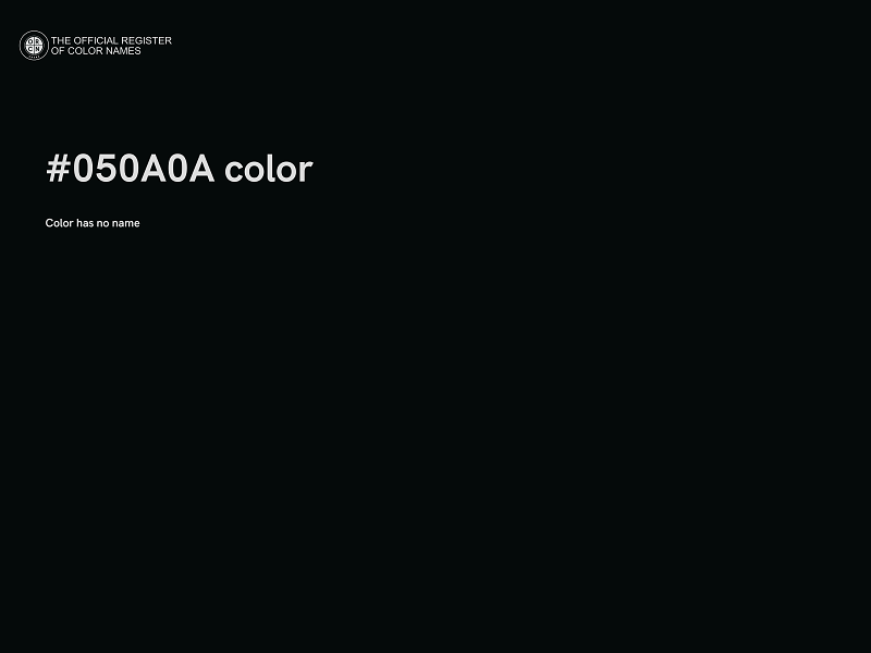 #050A0A color image