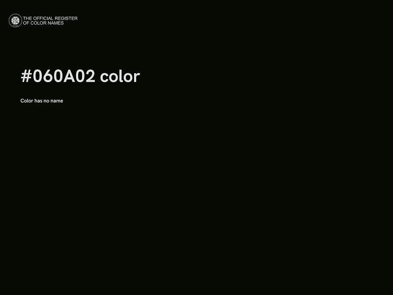 #060A02 color image