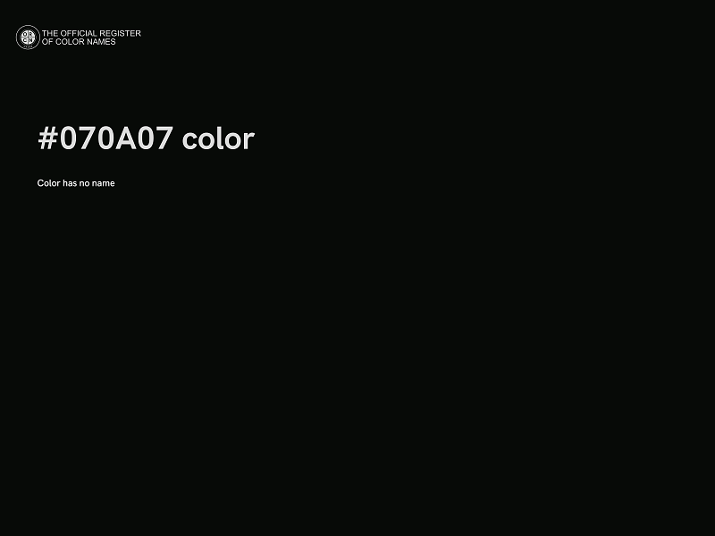 #070A07 color image