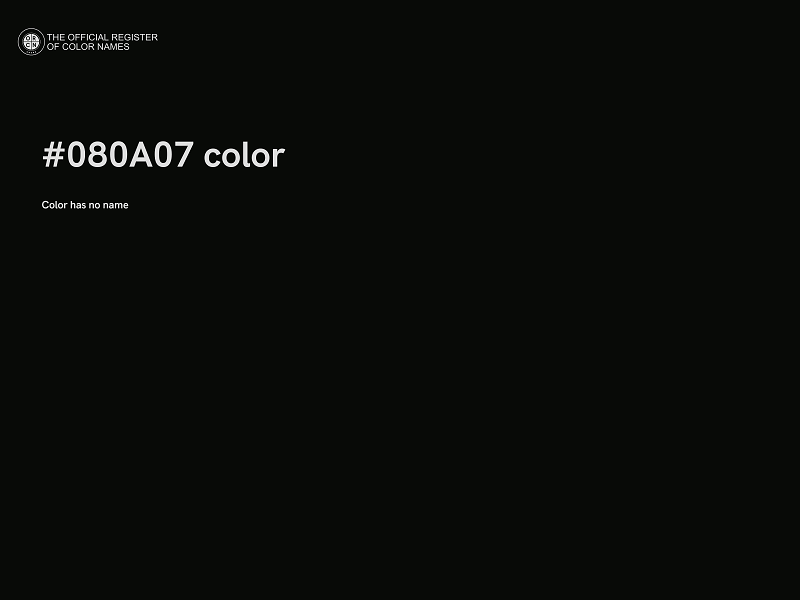 #080A07 color image