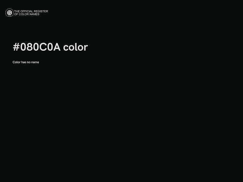 #080C0A color image