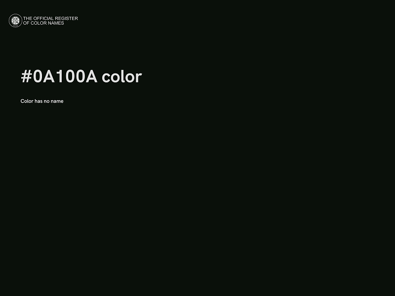 #0A100A color image