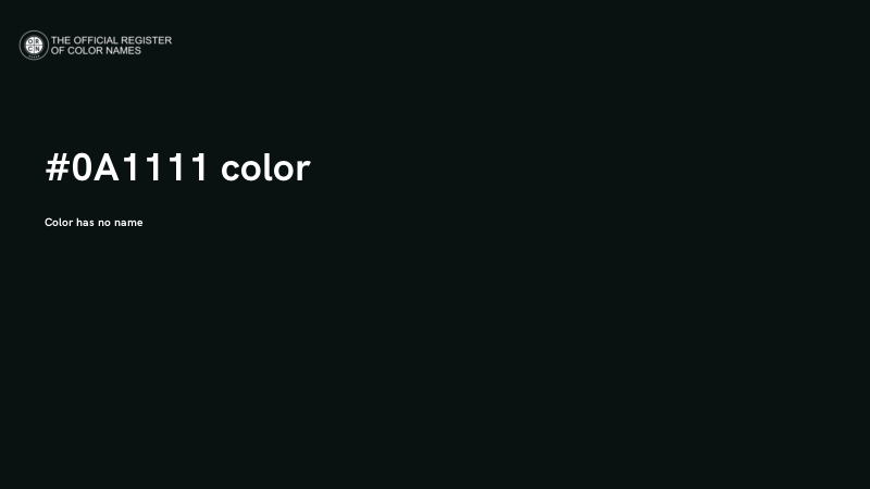#0A1111 color image