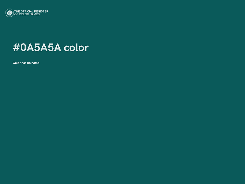 #0A5A5A color image