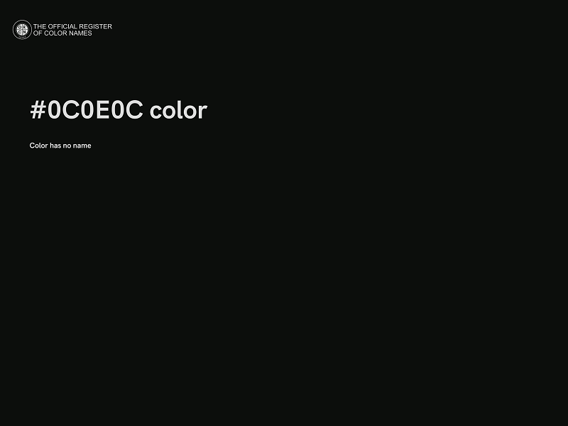 #0C0E0C color image