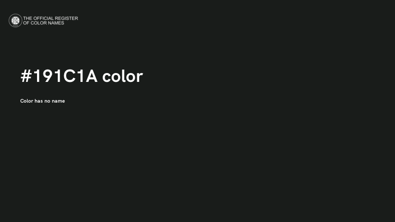 #191C1A color image