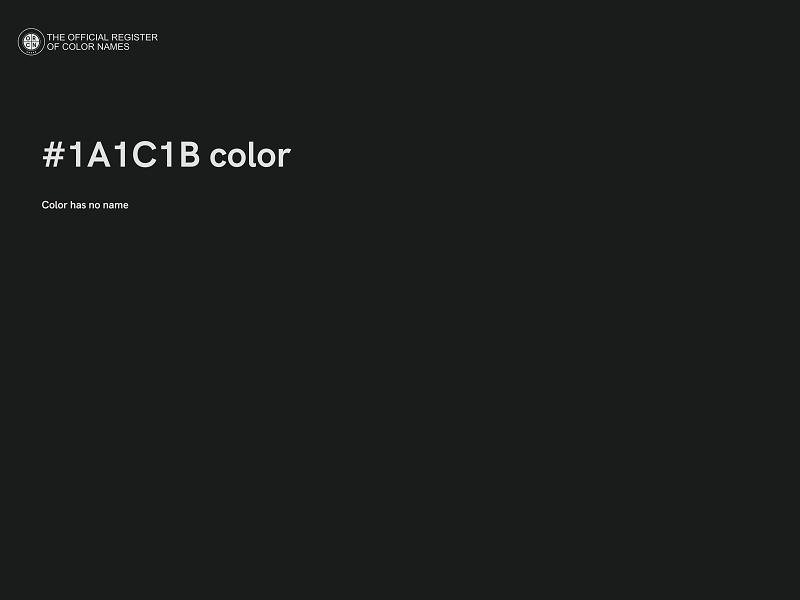 #1A1C1B color image