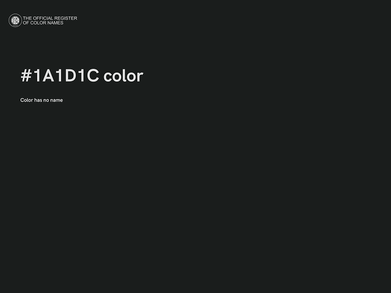 #1A1D1C color image