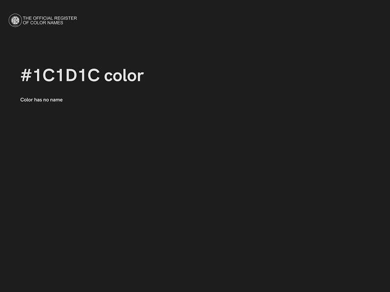 #1C1D1C color image