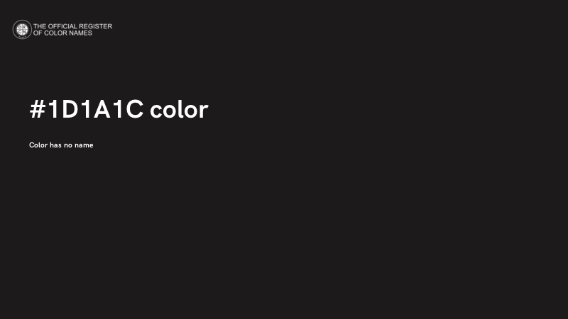 #1D1A1C color image