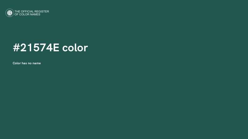 #21574E color image