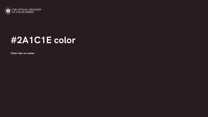 #2A1C1E color image