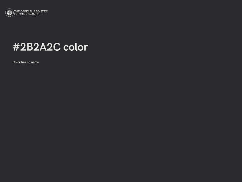 #2B2A2C color image