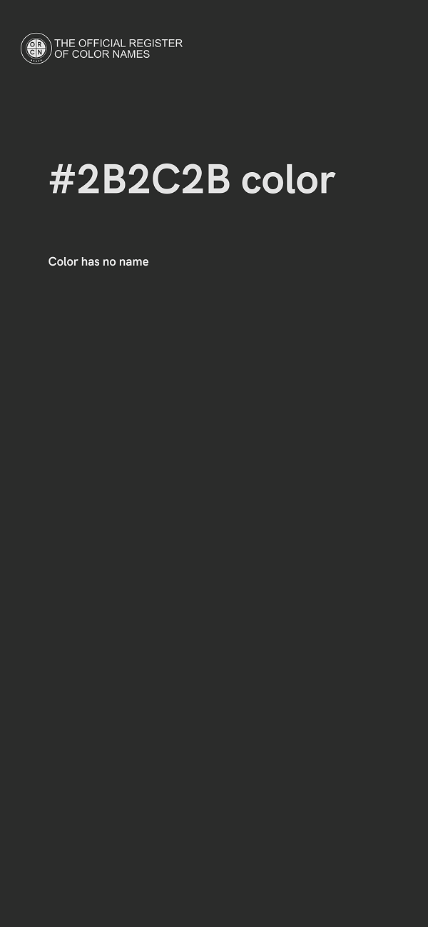#2B2C2B color image