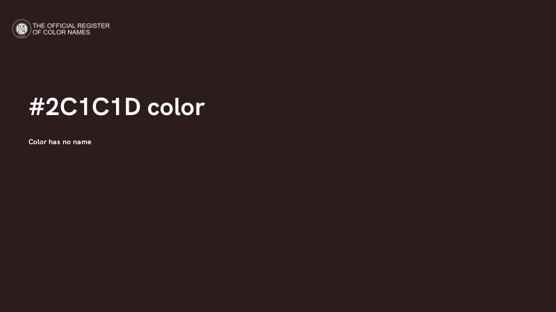 #2C1C1D color image