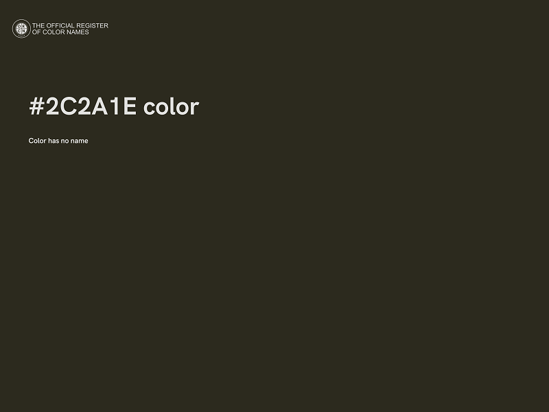 #2C2A1E color image