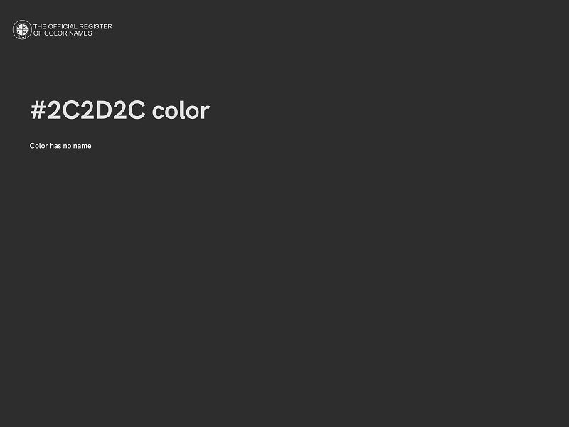 #2C2D2C color image