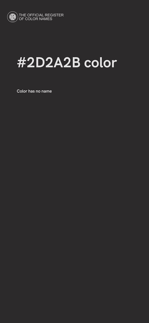 #2D2A2B color image