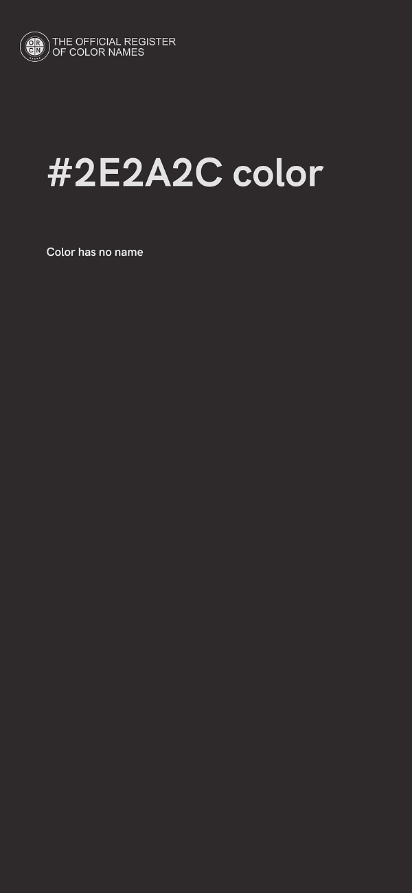 #2E2A2C color image