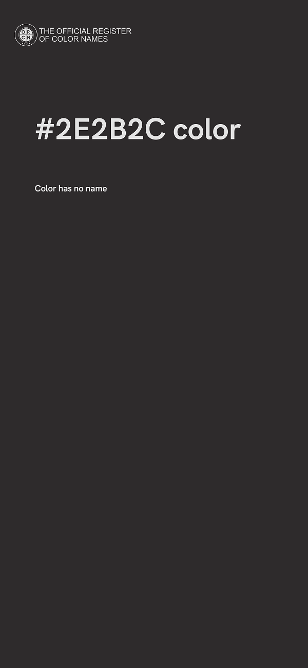 #2E2B2C color image