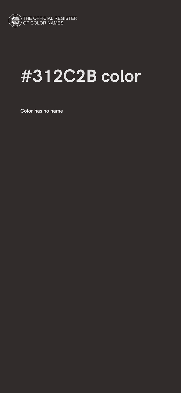 #312C2B color image