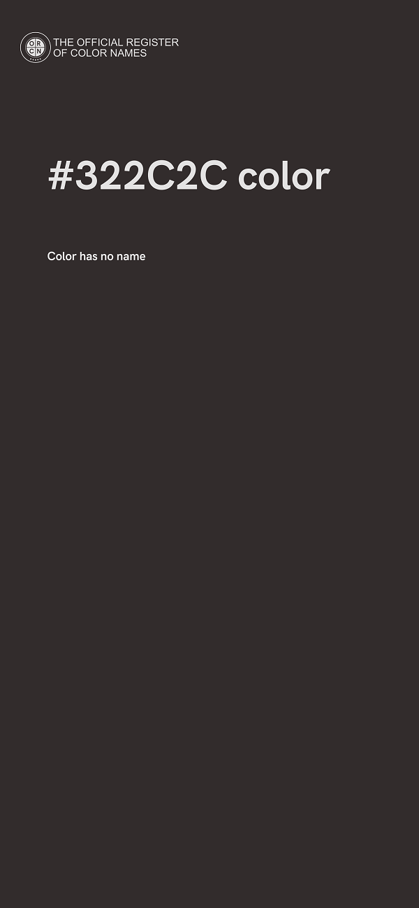#322C2C color image