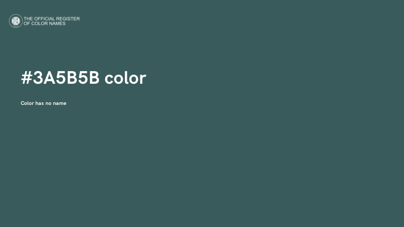 #3A5B5B color image