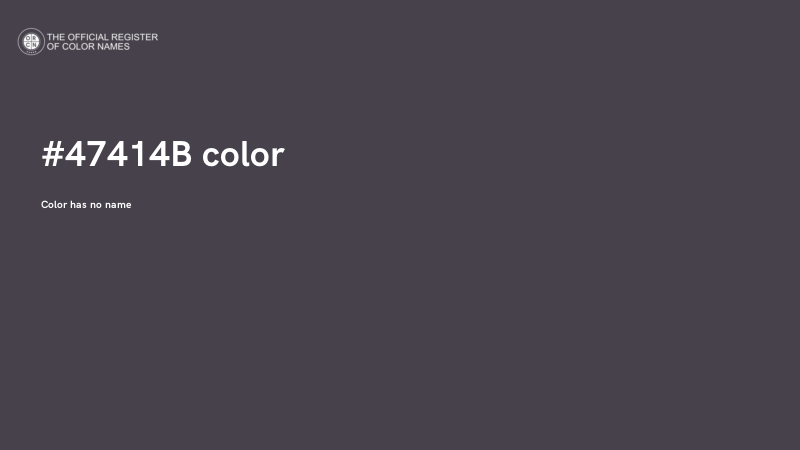 #47414B color image