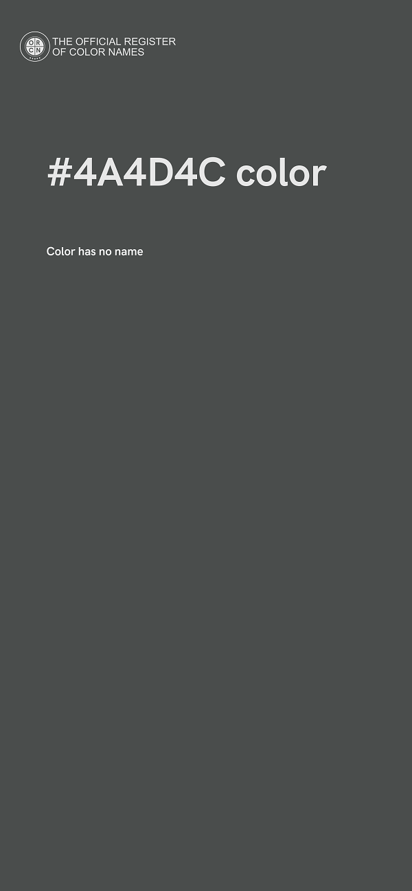 #4A4D4C color image