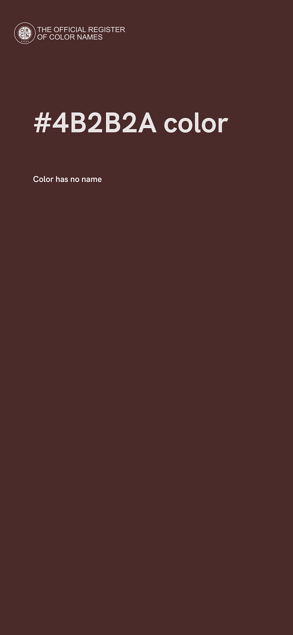 #4B2B2A color image