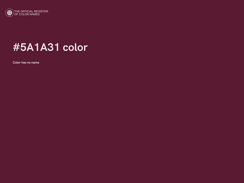 #5A1A31 color image