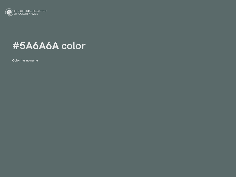 #5A6A6A color image