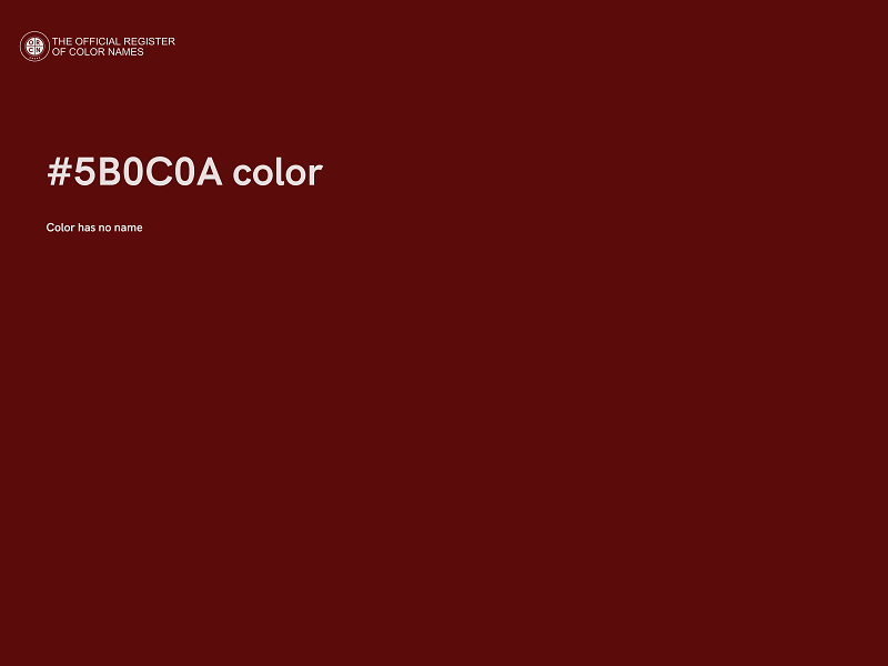 #5B0C0A color image